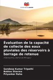 Évaluation de la capacité de collecte des eaux pluviales des réservoirs à barrage de retenue
