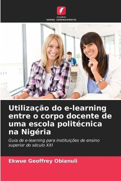 Utilização do e-learning entre o corpo docente de uma escola politécnica na Nigéria - Geoffrey Obianuli, Ekwue
