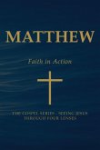 Matthew - Faith in Action
