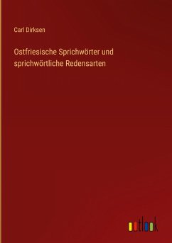 Ostfriesische Sprichwörter und sprichwörtliche Redensarten