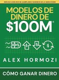 Modelos de dinero de $100 M