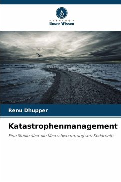 Katastrophenmanagement - Dhupper, Renu