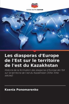 Cover Les diasporas d'Europe de l'Est sur le territoire de l'est du Kazakhstan