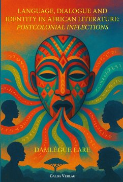 Cover Language, Dialogue and Identity in African Literature: Postcolonial Inflections