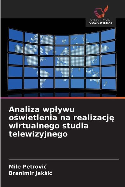Analiza wp¿ywu o¿wietlenia na realizacj¿ wirtualnego studia telewizyjnego