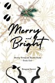 Merry and Bright Merry and Bright