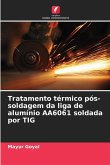 Tratamento térmico pós-soldagem da liga de alumínio AA6061 soldada por TIG