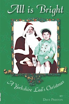 Cover All is Bright - A Yorkshire Lad's Christmas