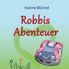 Robbis Abenteuer - Blümel, Hanne