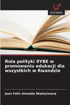 Cover Rola polityki 9YBE w promowaniu edukacji dla wszystkich w Rwandzie