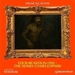 Four Beasts in One - The Homo-Cameleopard (MP3-Download) - Poe, Edgar Allan