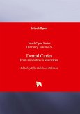 Dental Caries - From Prevention to Restoration