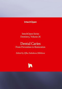 Dental Caries - From Prevention to Restoration