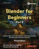 Blender for Beginners Part 2 - Third Edition Blender for Beginners Part 2 - Third Edition