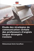 Étude des stratégies de communication verbale des professeurs d'anglais langue étrangère iraniens