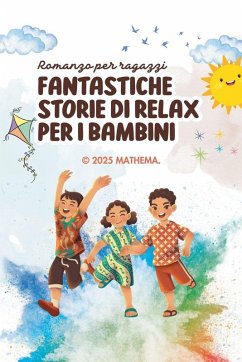 Fantastiche Storie di Relax Per i Bambini - Mathema