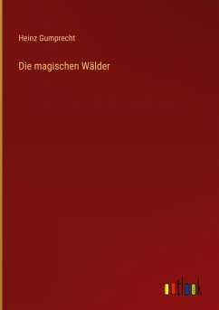 Die magischen Wälder