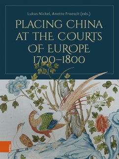 Cover Placing China at the Courts of Europe, 1700-1800