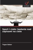 Sport i cia¿o: badanie nad zapisami na ciele Sport i cia¿o: badanie nad zapisami na ciele