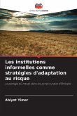 Les institutions informelles comme stratégies d'adaptation au risque Les institutions informelles comme stratégies d'adaptation au risque