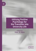 Utilising Positive Psychology for the Transition into University Life