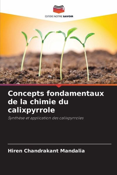 Concepts fondamentaux de la chimie du calixpyrrole Concepts fondamentaux de la chimie du calixpyrrole