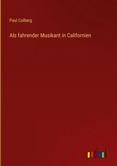 Als fahrender Musikant in Californien