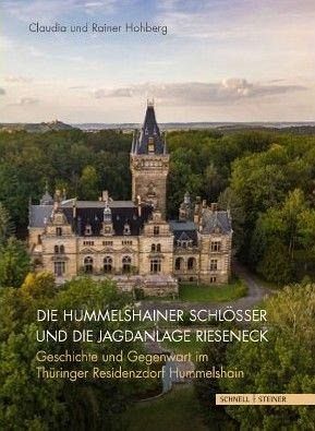Die Hummelshainer Schlösser und die Jagdanlage Rieseneck