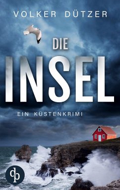 Cover Die Insel   Ein spannender Küstenkrimi um den Ermittler Steve Cole