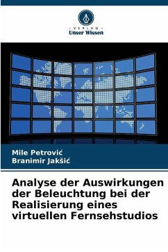 Cover Analyse der Auswirkungen der Beleuchtung bei der Realisierung eines virtuellen Fernsehstudios