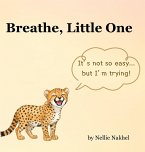 Breathe, Little One