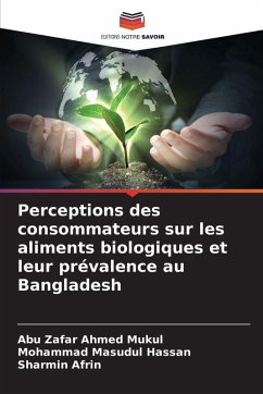 Cover Perceptions des consommateurs sur les aliments biologiques et leur prévalence au Bangladesh