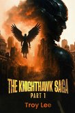 The Knighthawk Saga The Knighthawk Saga