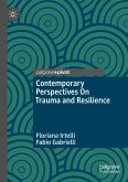 Contemporary Perspectives On Trauma and Resilience