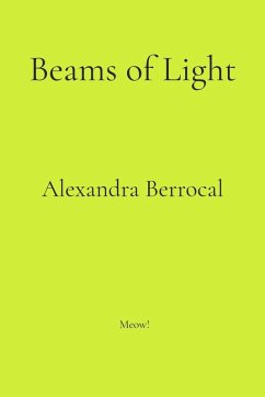 Beams of Light - Berrocal, Alexandra Beams of Light - Berrocal, Alexandra