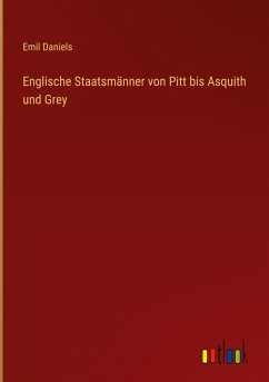 Cover Englische Staatsmänner von Pitt bis Asquith und Grey