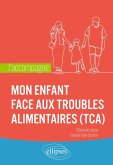 J'accompagne mon enfant face aux troubles alimentaires (TCA)