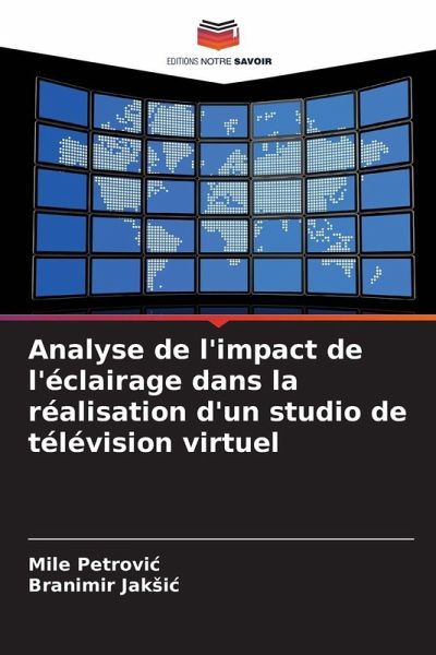 Analyse de l'impact de l'éclairage dans la réalisation d'un studio de télévision virtuel