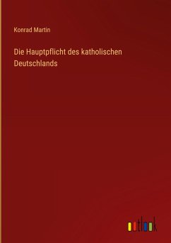 Die Hauptpflicht des katholischen Deutschlands
