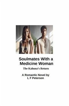 Soul Mates With a Medicine Woman - Peterson, L F