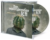 Das widerspenstige Ich (Hörbuch [MP3])