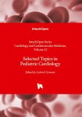 Selected Topics in Pediatric Cardiology