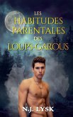 Les habitudes parentales des loups-garous