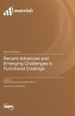Recent Advances and Emerging Challenges in Functional Coatings Recent Advances and Emerging Challenges in Functional Coatings