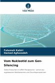 Vom Nukleotid zum Gen-Silencing