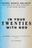 In Your Twenties with God