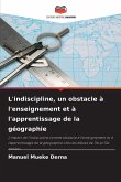 L'indiscipline, un obstacle à l'enseignement et à l'apprentissage de la géographie