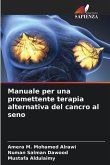 Manuale per una promettente terapia alternativa del cancro al seno