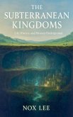 The Subterranean Kingdoms