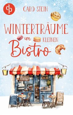 Cover Winterträume im kleinen Bistro   Ein romantischer Liebesroman zum Wohlfühlen